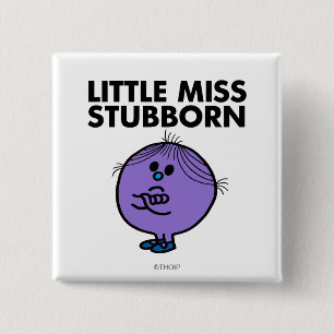 Little Miss Stubborn Arms Crossed 2 Inch Square Button