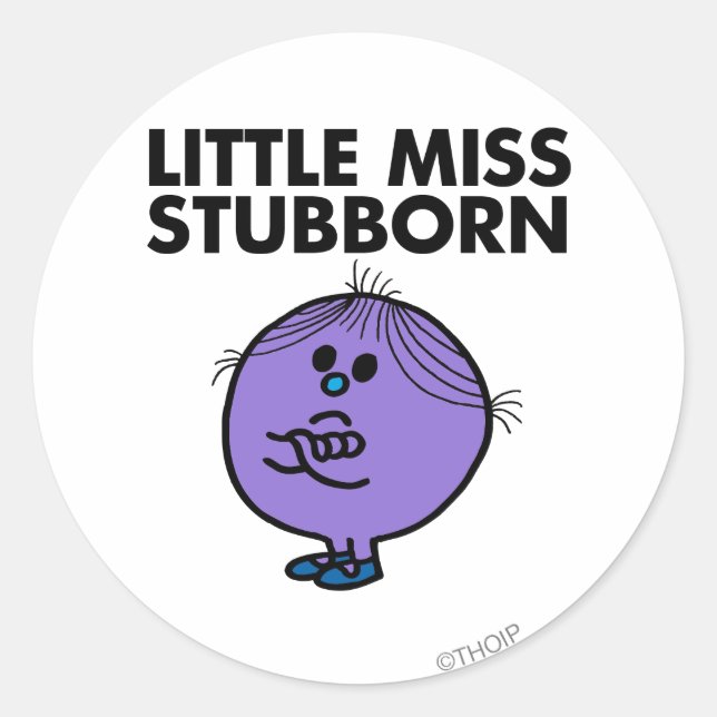 Little Miss Stubborn | Arms Crossed Classic Round Sticker (Front)