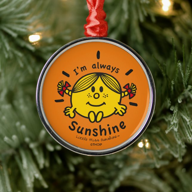 Little Miss Sunshine | I'm Always Sunshine Metal Ornament (Tree)