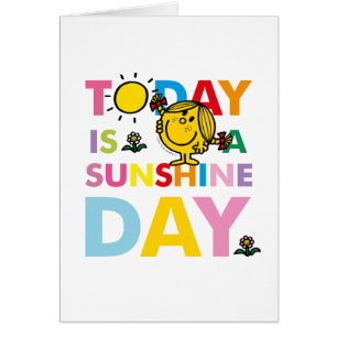 Little Miss Sunshine   Today is a Sunshine Day
