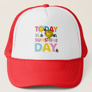Little Miss Sunshine   Today is a Sunshine Day Trucker Hat