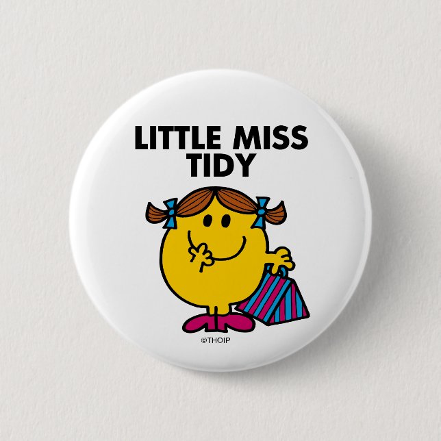 Little Miss Tidy | Black Lettering 2 Inch Round Button (Front)