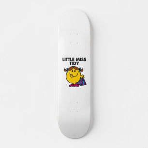 Little Miss Tidy   Black Lettering Skateboard