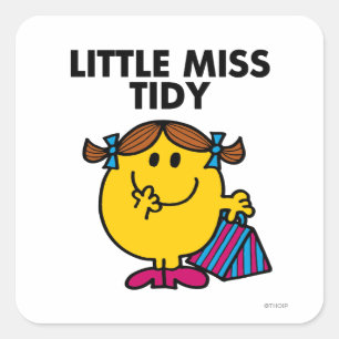 Little Miss Tidy   Black Lettering Square Sticker