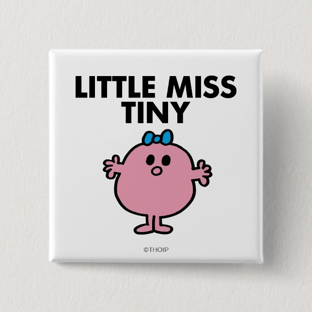 Little Miss Tiny | Black Lettering 2 Inch Square Button (Front)
