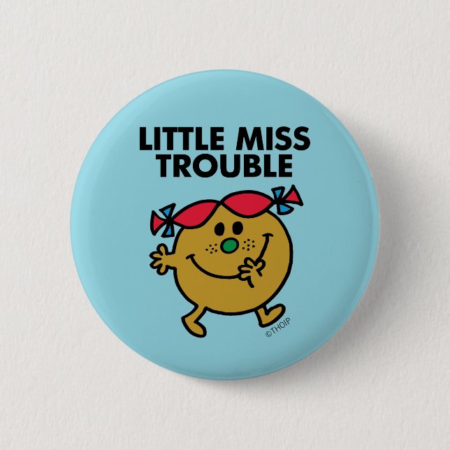 Little Miss Trouble | Black Lettering 2 Inch Round Button (Front)