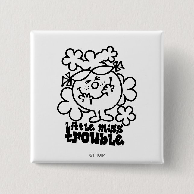 Little Miss Trouble | Black & White 2 Inch Square Button (Front)