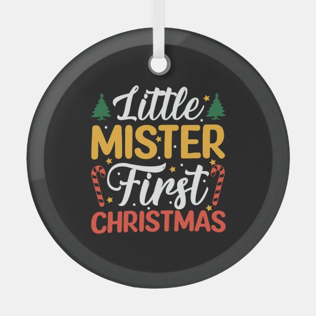 Little Mister First Christmas - Funny Christmas Glass Ornament (Front)