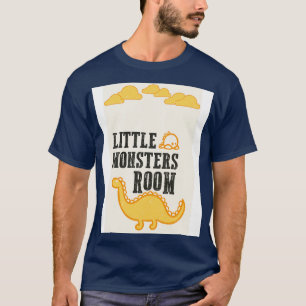 Little monsters room T-Shirt