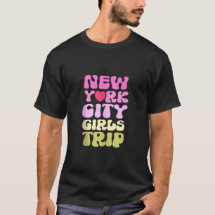 Little NEW YORK CITY GIRLS TRIP Sisters Diva Crew T-Shirt