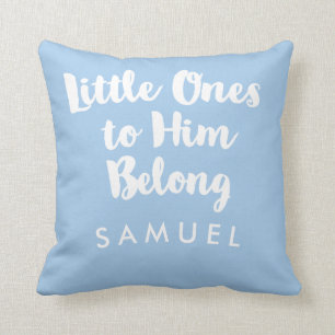 Little Ones to Him Belong Blue Christian Nursery Throw Pillow