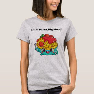 Little Pasta Big Mood Funny Food Graphic T-Shirt