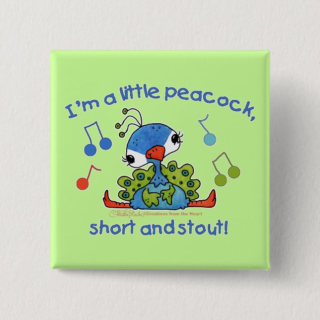 Little Peacock Short and Stout 2 Inch Square Button (Front)