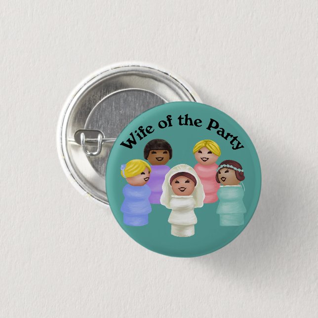 Little People Wife of the Party 1 Inch Round Button (Front & Back)