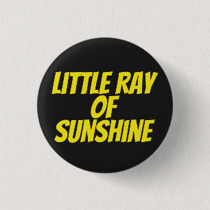 Little ray of sunshine   1 inch round button
