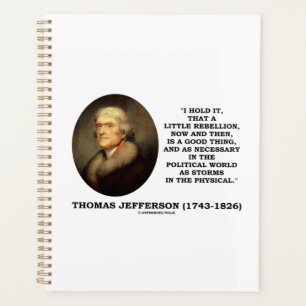 Little Rebellion Now Then A Good Thing Jefferson Planner