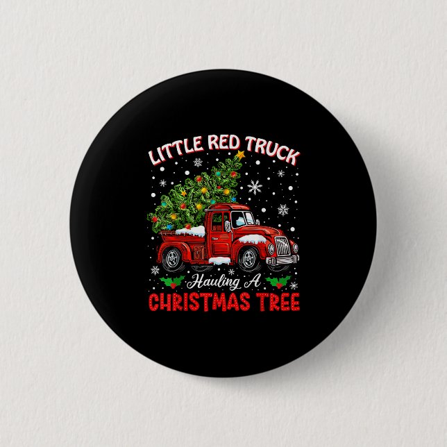 Little Red Truck Hauling A Christmas Tree  2 Inch Round Button (Front)