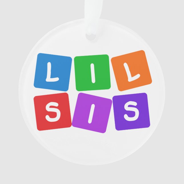 Little Sis custom ornament (Front)