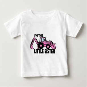 Little Sister Backhoe Baby T-Shirt