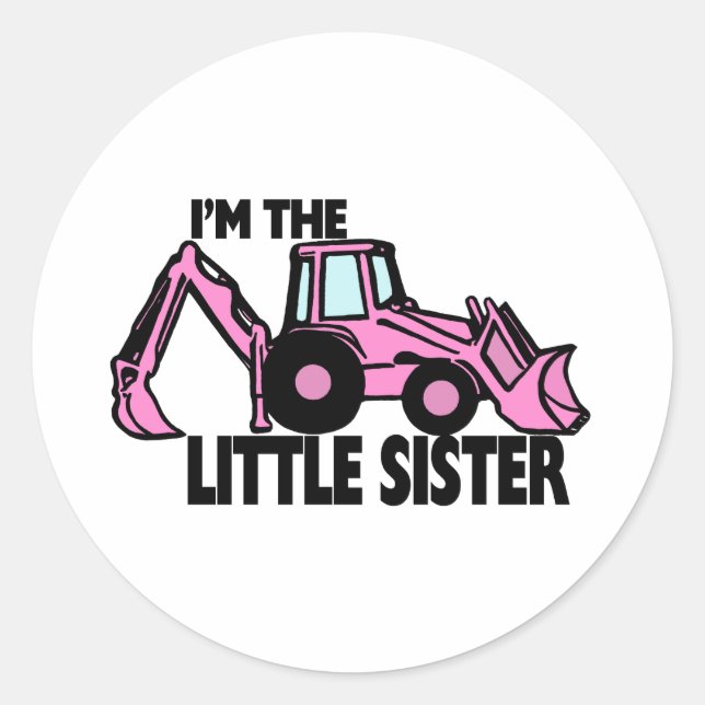 Little Sister Backhoe Classic Round Sticker (Front)