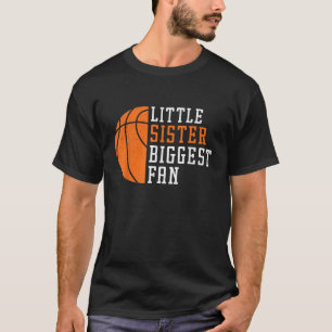 Little Sister Biggest Fan Basketball sister Cheer T-Shirt