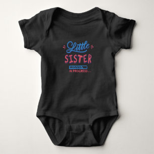 Little sister in progress baby bodysuit