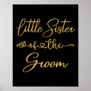 Little Sister Of The Groom Wedding Party Idea For  Poster