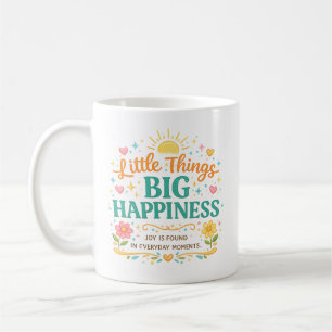 Little Things Big Happiness Colourful Inspirationa Coffee Mug