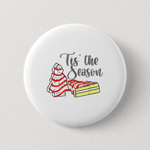 Little Tis' The Season Christmas Tree Cakes Debbie 2 Inch Round Button