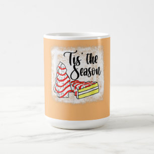 Little Tis' The Season Christmas Tree Cakes Debbie Coffee Mug