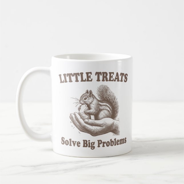 Little Treats Solve Big Problems Squirrel Funny Coffee Mug (Left)