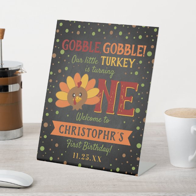 Little Turkey Fall Thanksgiving 1st Birthday Pedestal Sign (In SItu)