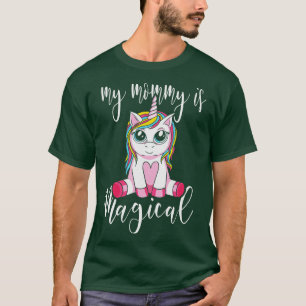 Little Unicorn My Mommy is Magical Mothers Day Bir T-Shirt