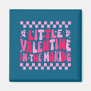 Little Valentine In The Making Valentines Day Preg Magnet