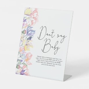 Little wildflowers baby shower Don't say baby Pedestal Sign