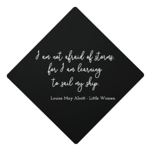Little Women Quote I - Handwriting Style Graduation Cap Topper