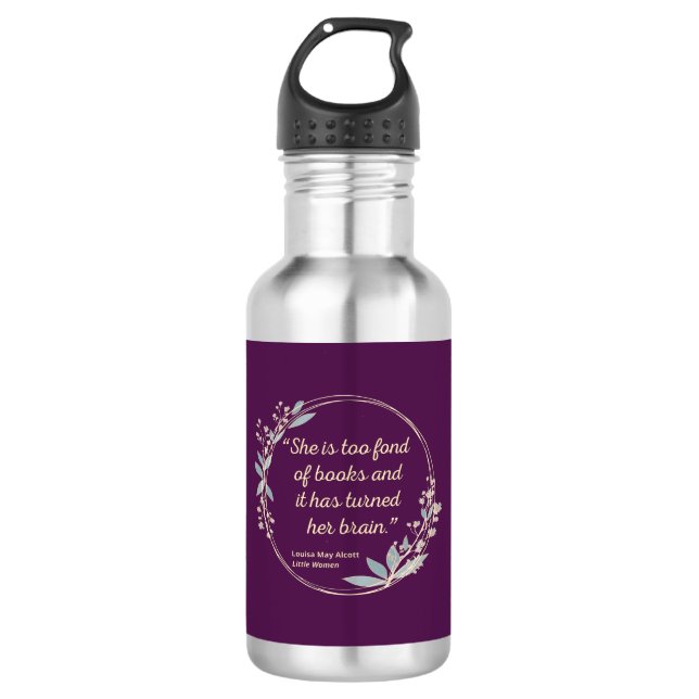 Little Women Quote II - Cute Style 532 Ml Water Bottle (Front)