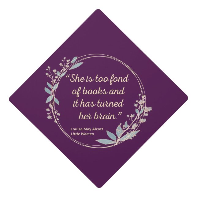 Little Women Quote II - Cute Style Graduation Cap Topper (Front)