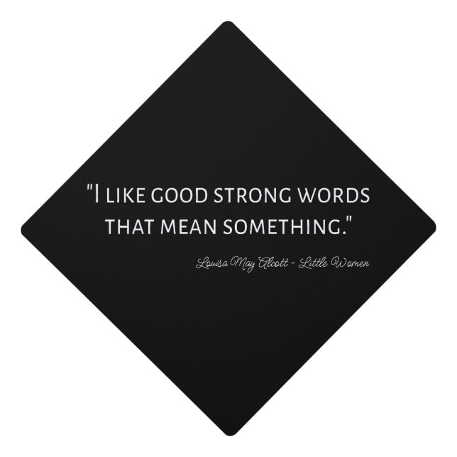 Little Women Quote IV - Classic Style Graduation Cap Topper (Front)