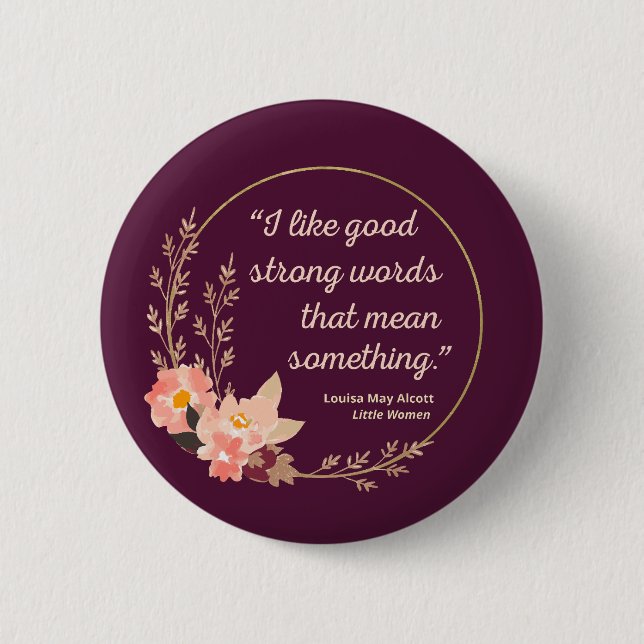 Little Women Quote IV - Cute Style 2 Inch Round Button (Front)