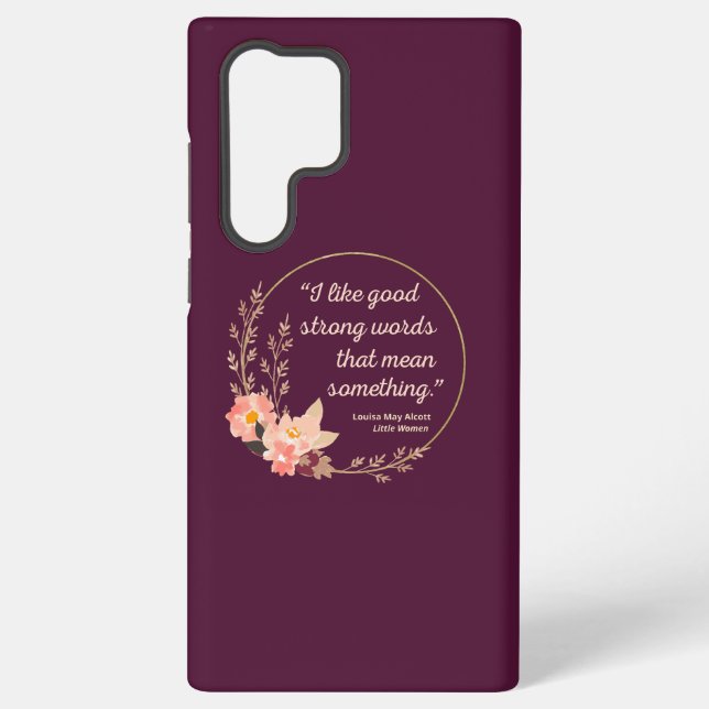 Little Women Quote IV - Cute Style Samsung Galaxy S22 Ultra Case (Back)