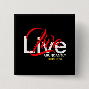 Live Abundantly John 10:10 Scripture Pin
