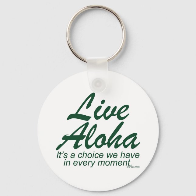 Live Aloha Design Items by Paul Klink Keychain (Front)