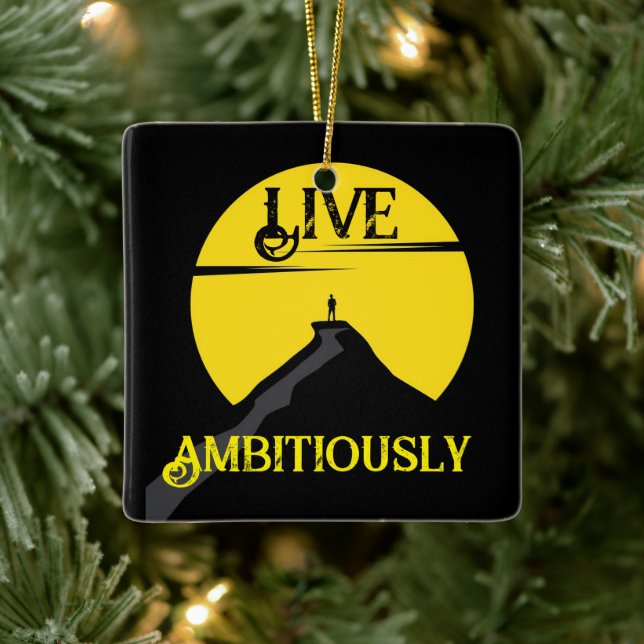 Live Ambitiously Ceramic Ornament (Tree)