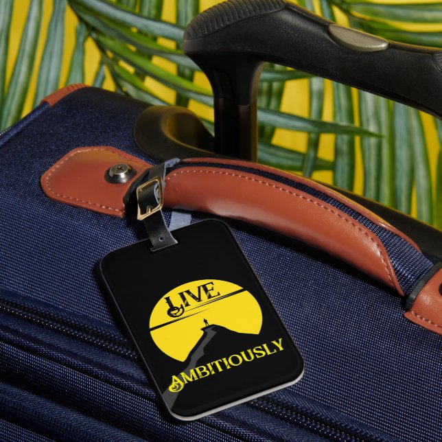 Live Ambitiously Luggage Tag (Front Insitu 1)