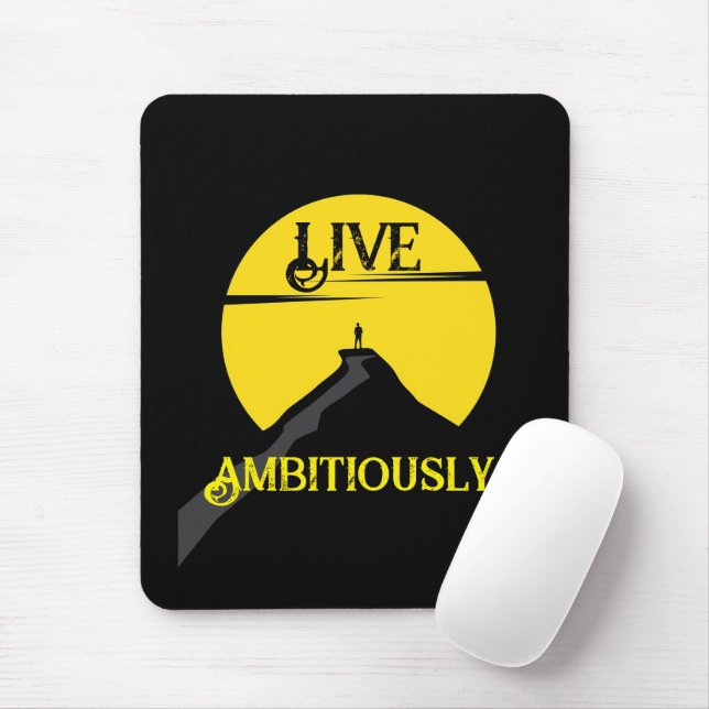 Live Ambitiously Mouse Pad (With Mouse)