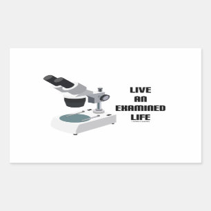 Live An Examined Life (Microscope) Sticker
