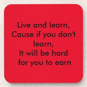 Live and Learn Coaster
