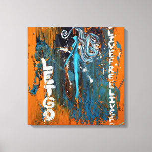 Live And Let Go (Wrapped Canvas) Canvas Print