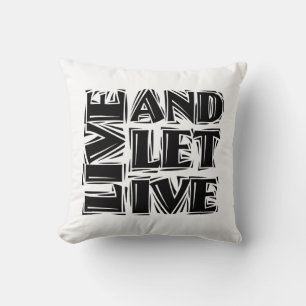 Live and Let Live 12 Step Recovery Slogan Quote Throw Pillow